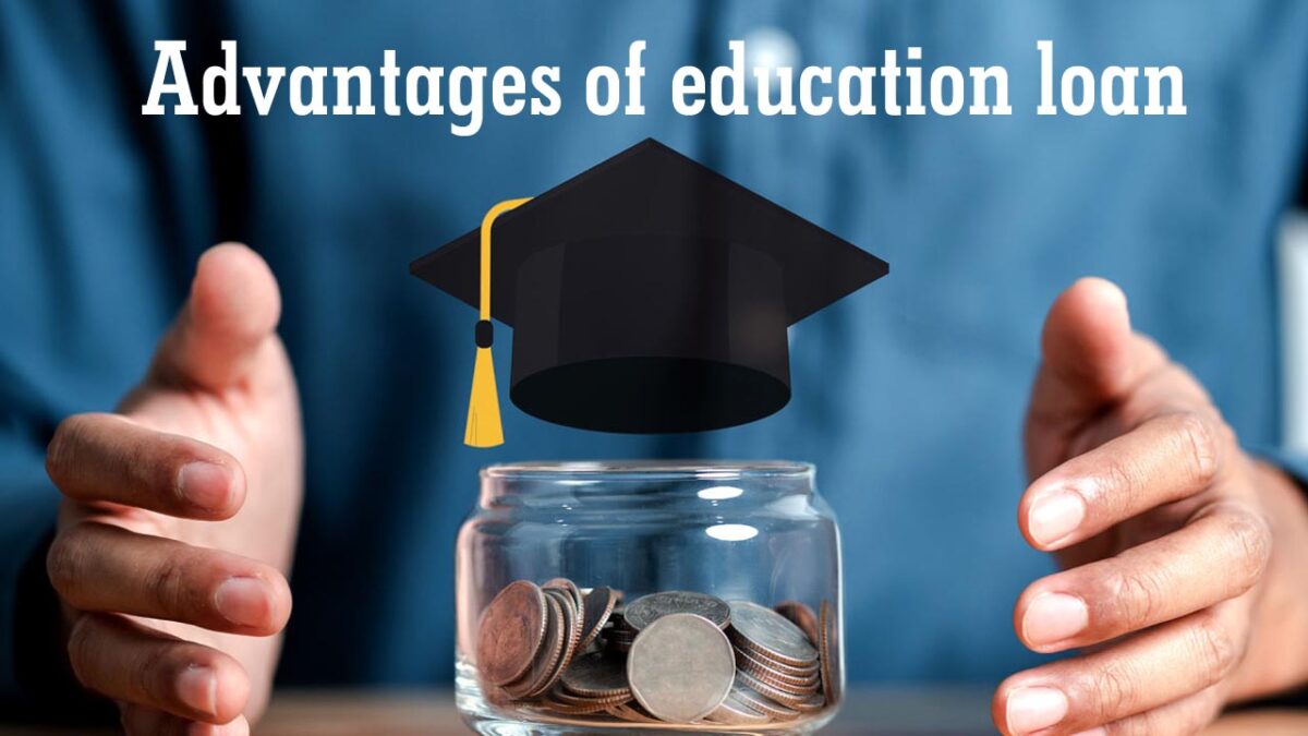 Education loan लेने से पहले जान लें एजुकेशन लोन के फायदे और नुकसान