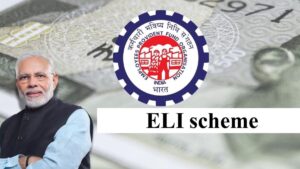 जानिए क्‍या है ELI scheme, ईपीएफओ ने बढ़ाई ईएलआई योजना की डेडलाइन