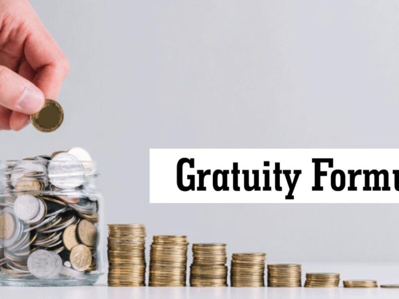 Gratuity Formula: आपको कितनी ग्रेच्युटी मिलेगी? इसकी कैलकुलेशन करने का सही फॉर्मूला जानें