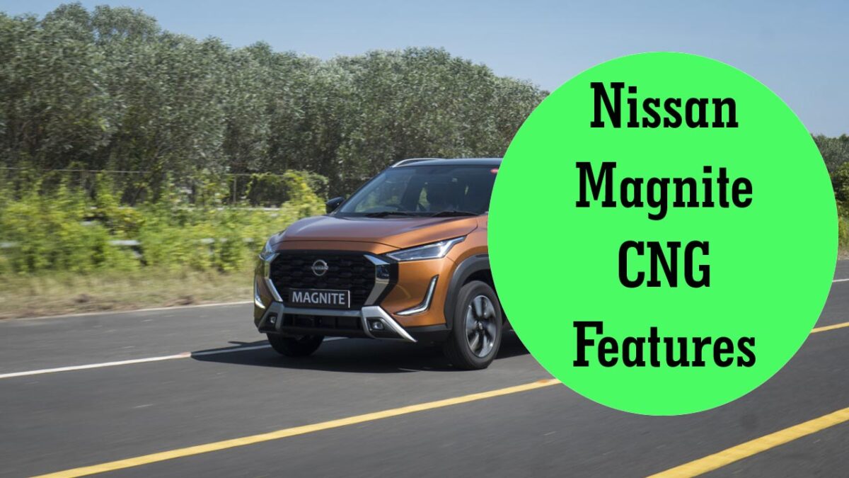 Nissan Magnite CNG: जल्द लॉन्च होगा निसान मैग्नाइट का सीएनजी वेरिएंट, जानिए फीचर्स कैसे होंगे?